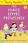 The Three Little Princesses (Early Reader)
