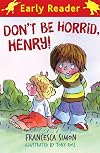 Don't be Horrid, Henry! (Early Reader: Horrid Henry)