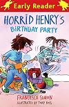 Horrid Henry's Birthday Party (Early Reader: Horrid Henry)