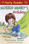 Horrid Henry's Holiday (Early Reader: Horrid Henry)