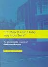 Rainforests are a Long Way from Here: The Environmental Concerns of Disadvantaged Groups (Reconciling Environmental & Social Concerns)