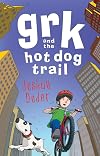 Grk and the Hot Dog Trail (The Grk Books)