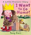 I Want to Go Home! (Little Princess)