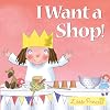 I Want a Shop!