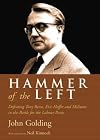 Hammer of the left : defeating Tony Benn, Eric Heffer and militant in the battle for the Labour Party
