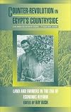 Counter-revolution in Egypt's countryside : land and farmers in the era of economic reform