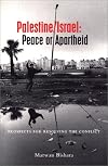 Palestine/Israel: Peace or Apartheid: Prospects for Resolving the Conflict