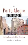 The Porto Alegre Experiment: Learning Lessons for Better Democracy