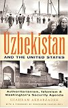 Uzbekistan and the United States: Authoritarianism, Islamism and Washington's New Security Agenda