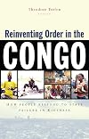 Reinventing Order in the Congo: How People Respond to State Failure in Kinshasa