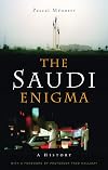 The Saudi Enigma: A History