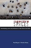 Insecure Spaces: Peacekeeping in Liberia, Kosovo and Haiti