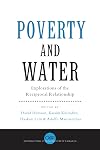 Poverty and Water: Explorations of the Reciprocal Relationship (International Studies in Poverty Research)