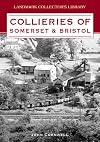 Collieries of Somerset and Bristol (Landmark Collector's Library)