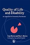 Quality of Life and Disability: An Approach for Community Practitioners