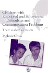 Children With Emotional And Behavioural Difficulties And Communication Problems: There Is Always A Reason