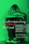Understanding School Refusal: A Handbook for Professionals in Education, Health and Social Care