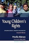 Young Children's Rights: Exploring Beliefs, Principles and Practice - Second Edition (Children in Charge)