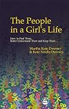 The People in a Girl's Life: How to Find Them, Better Understand Them and Keep Them (Dear Daughter)
