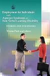 Employment for Individuals with Asperger Syndrome or Non-Verbal Learning Disability: Stories and Strategies