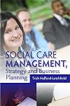 Social care management, strategy and business planning