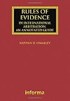 Rules of evidence in international arbitration an annotated guide
