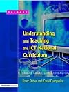 Understanding and teaching the ICT national curriculum