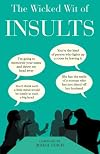 The Wicked Wit of Insults (The Wicked Wit of series)
