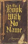 The Book With No Name: A Novel (Probably)