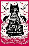 Black Cats & Evil Eyes: A Book of Old-Fashioned Superstitions