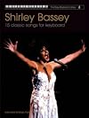 Shirley Bassey : 15 classic songs for keyboard