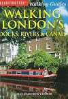 Walking London's Docks, Rivers and Canals (Globetrotter Walking Guides)