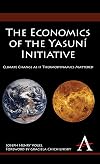 The economics of the Yasunรญ initiative climate change as if thermodynamics mattered