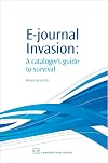 E-Journal Invasion: A Cataloguer's Guide to Survival