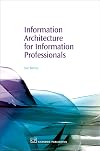 Information Architecture for Information Professionals (Chandos Information Professional)