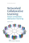 Networked Collaborative Learning: Social Interaction and Active Learning (Chandos Internet Series)