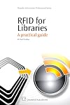 RFID for Libraries: A Practical Guide (Chandos Information Professional Series)