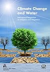 Climate Change and Water: International Perspectives on Mitigation and Adaptation