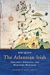 The Atlantean Irish: Ireland's Oriental & Maritime Herritage