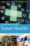 The Rough Guide to Travel Health