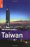 The Rough Guide to Taiwan