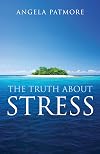 The Truth About Stress