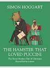THE HAMSTER THAT LOVED PUCCINI: THE SEVEN MODERN SINS OF CHRISTMAS ROUND-ROBIN LETTERS