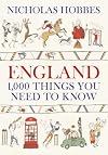 England: 1000 Things You Need to Know