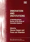 Innovation and Institutions: A Multidisciplinary Review of the Study of Innovation Systems (New Horizons in the Economic