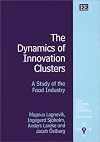 The Dynamics of Innovation Clusters: A Study of the Food Industry (New Horizons in the Economics of Innovation)