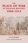 The Place of War in English History, 1066-1214