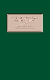 Journal of Medieval Military History: Volume IV