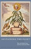 Sustaining the Fleet, 1793-1815: War, the British Navy and the Contractor State