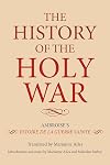 The History of the Holy War: Ambroise's Estoire de la Guerre Sainte